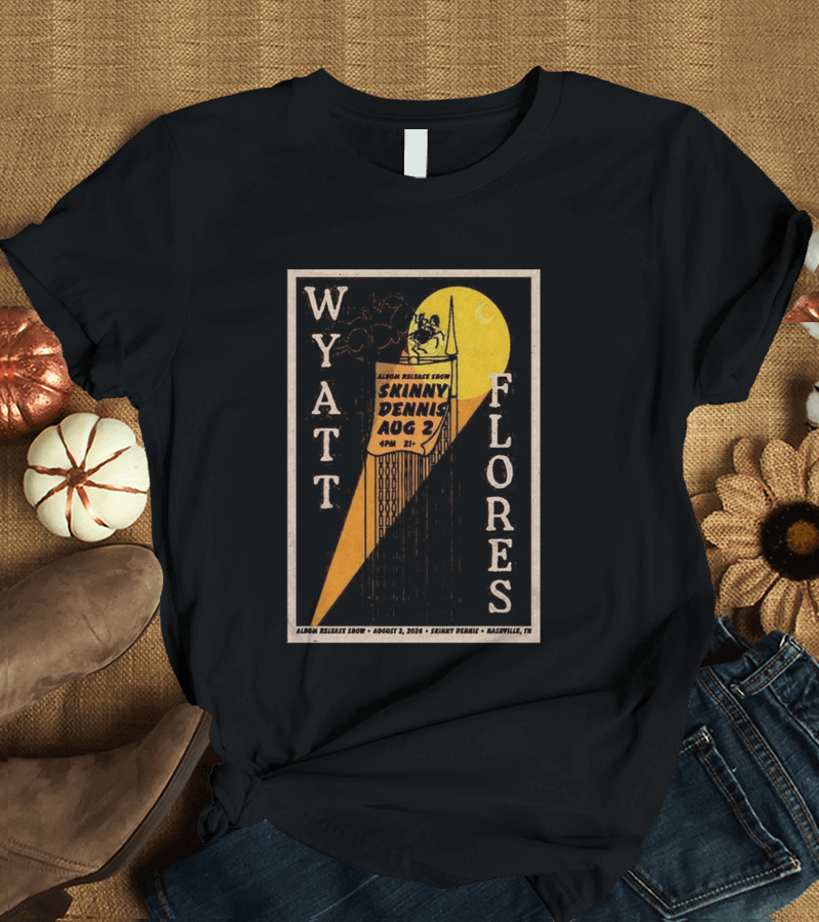 Wyatt Flores Album Release Show Skinny Dennis Aug 2 2026 Nashville TN T-Shirt