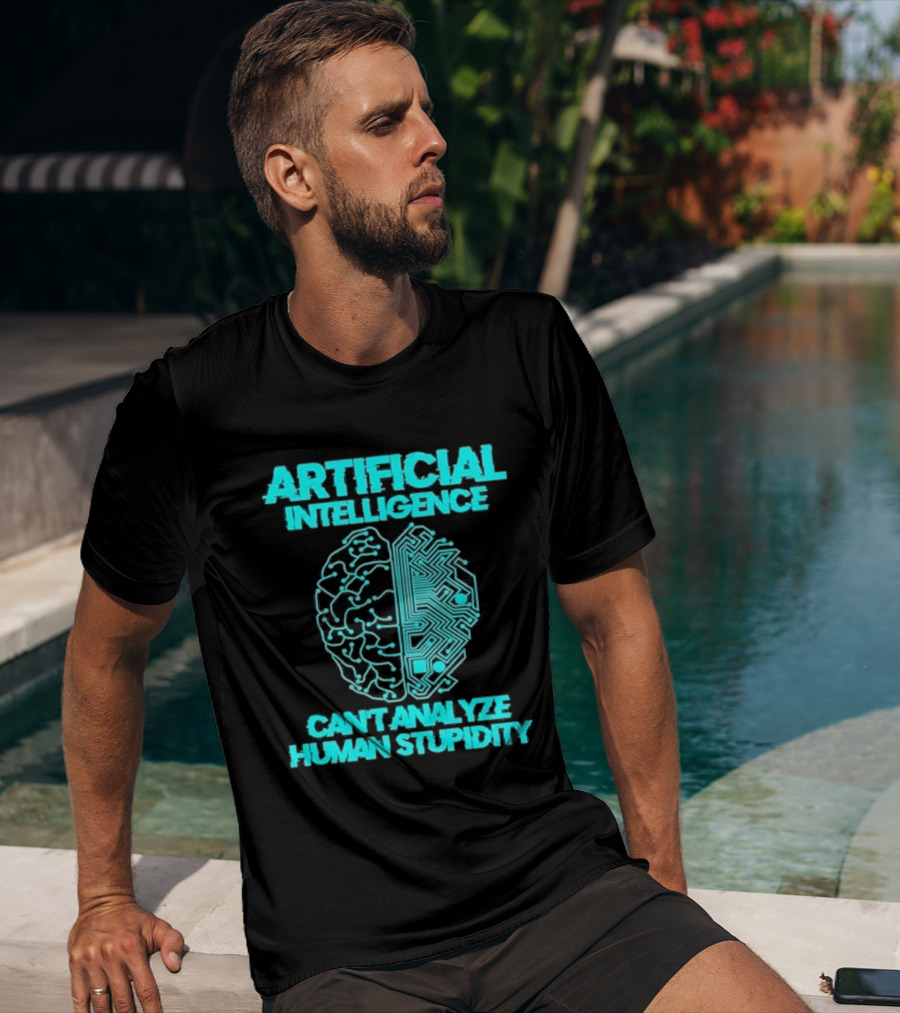 Artificial Intelligence Circuit Brain Can't Analyze Human Stupidity T-Shirt