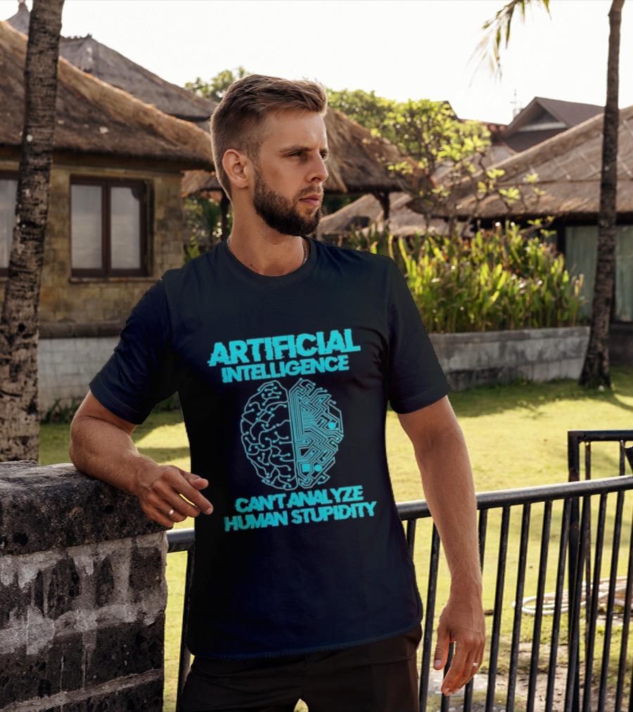 Artificial Intelligence Circuit Brain Can't Analyze Human Stupidity T-Shirt