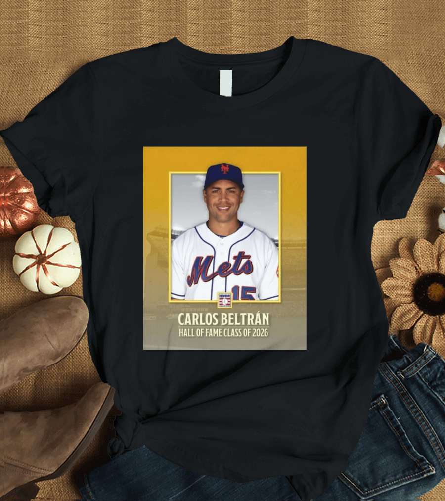 Carlos Beltrán Mets Hall Of Fame Class Of 2026 Induction T-Shirt