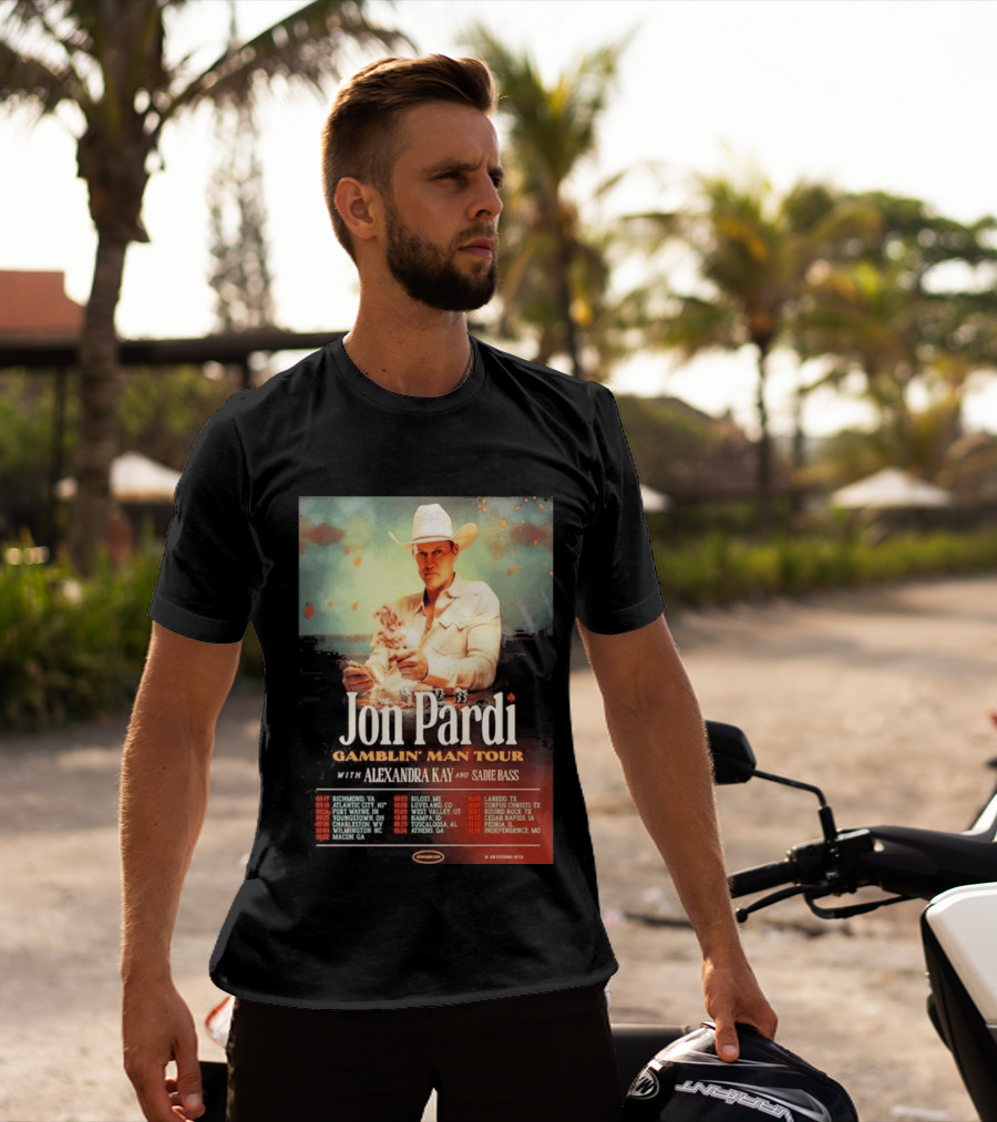 Jon Pardi Gamblin' Man Tour 2026 Featuring Alexandra Kay And Sadie Bass Tour Dates T-Shirt