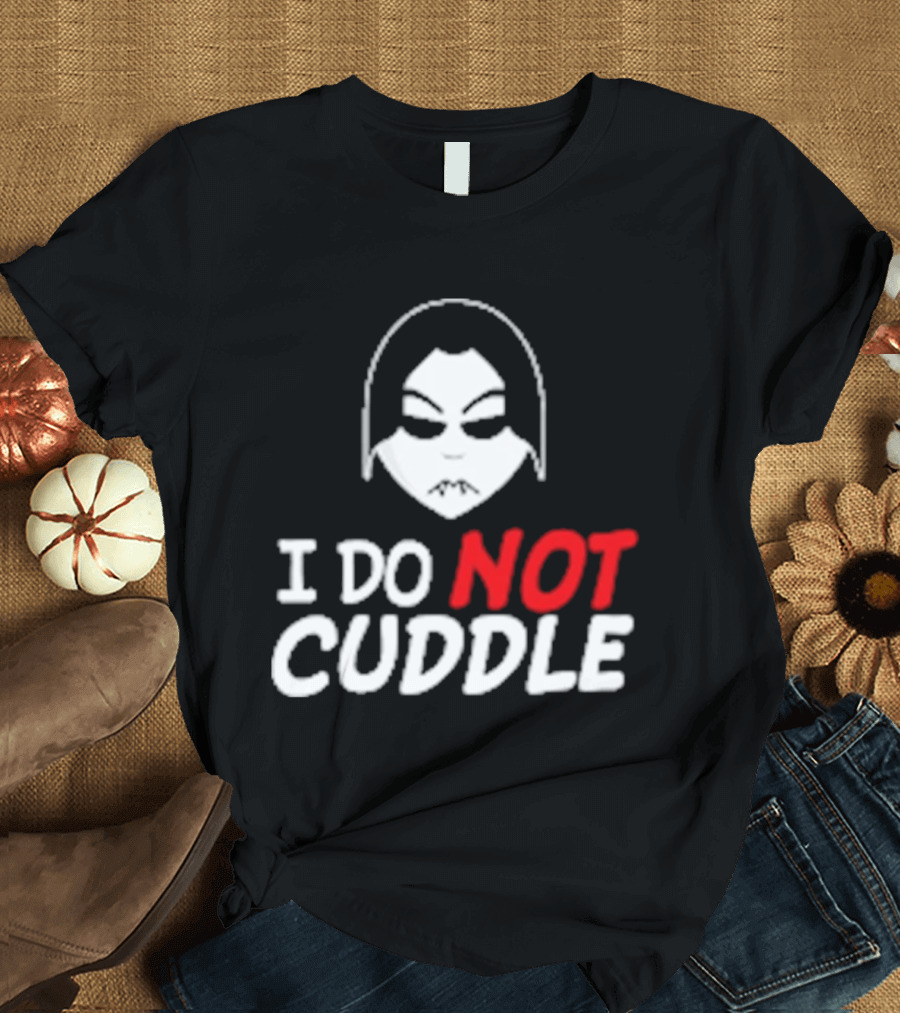Last Blood I Do Not Cuddle Mask T-Shirt