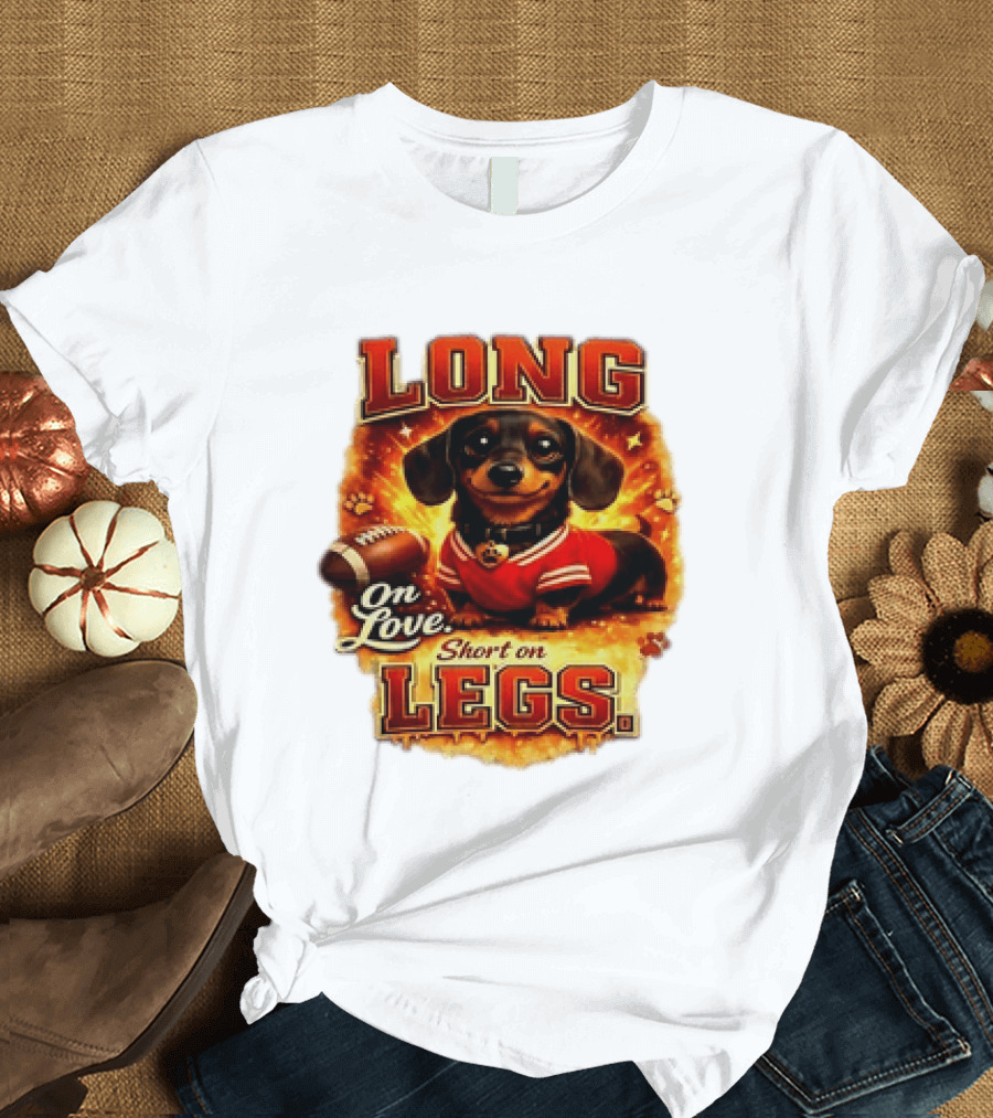 Dachshund Long On Love Short On Legs Football T-Shirt