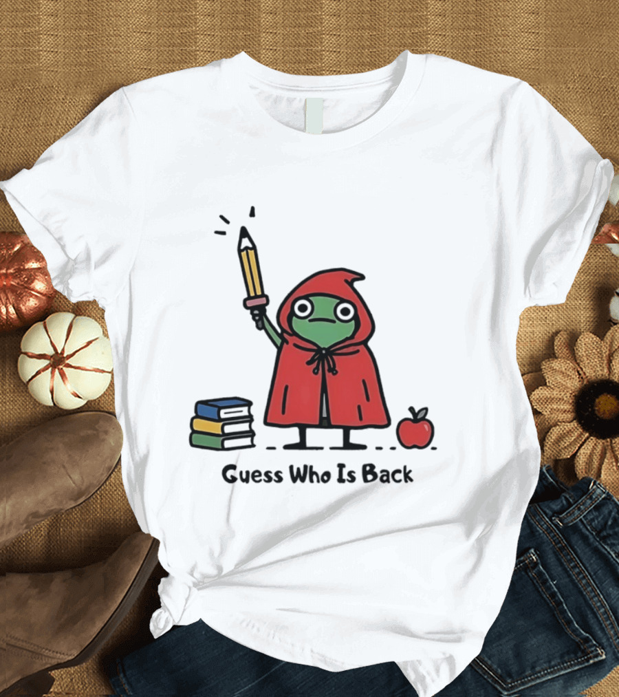 Guess Who Is Back Frog In Red Cape With Pencil Books And Apple T-Shirt