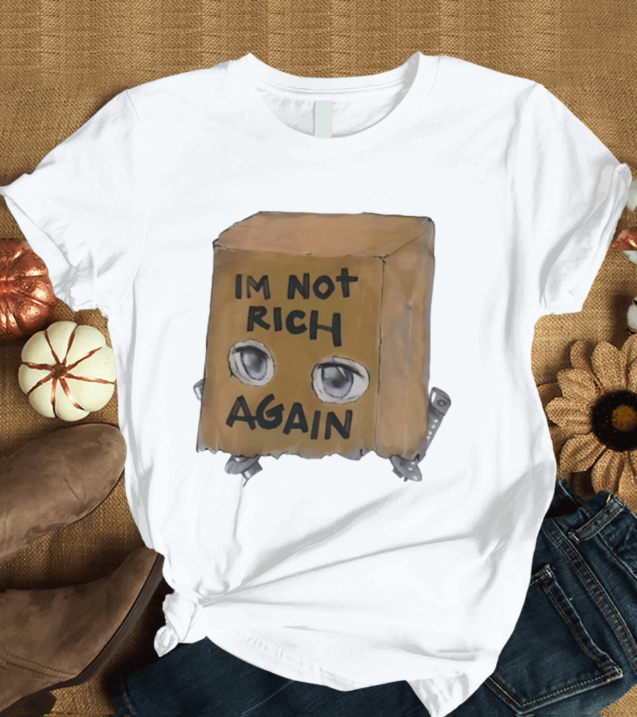 I'm Not Rich Again Paper Bag Anime Eyes T-Shirt