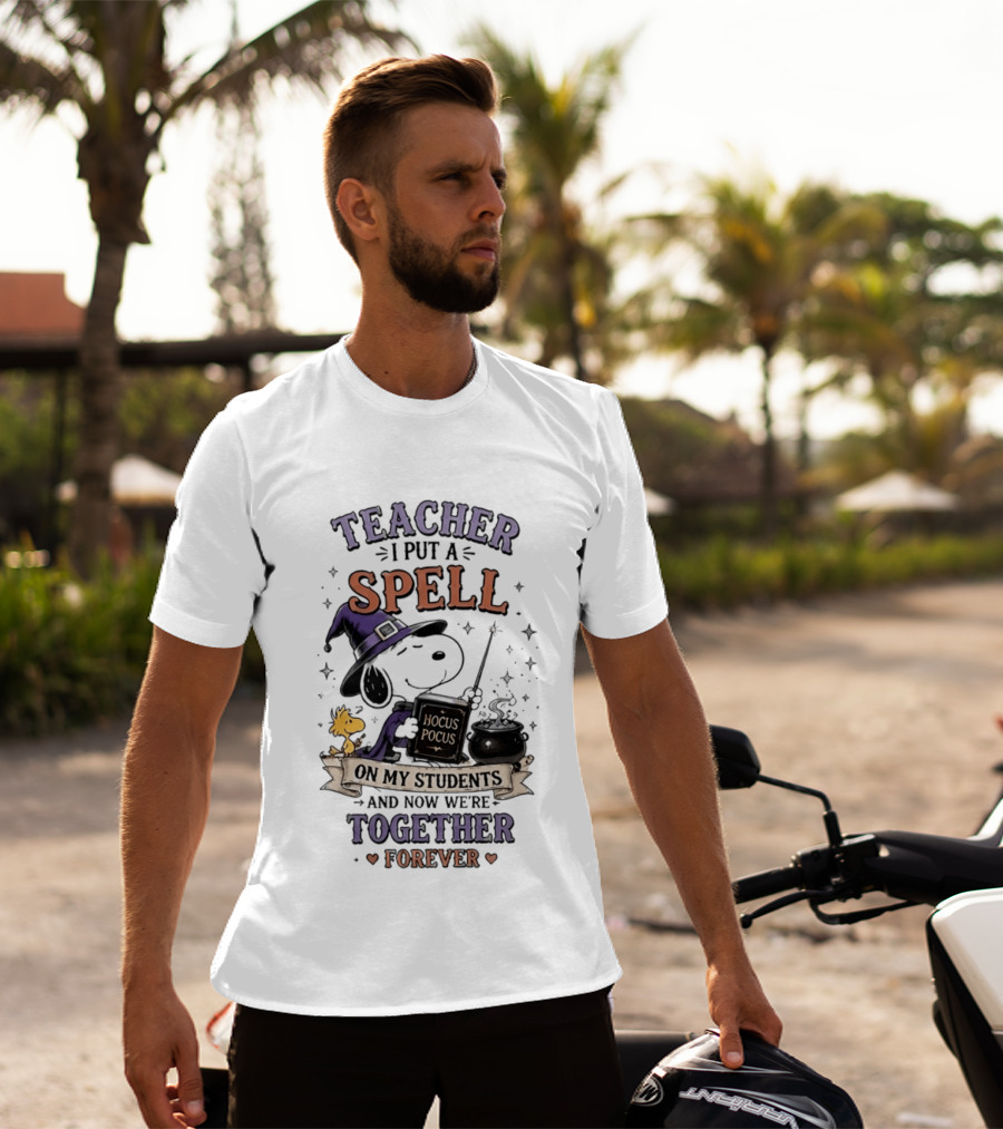 Snoopy Hocus Pocus Teacher I Put A Spell On My Students Together Forever T-Shirt