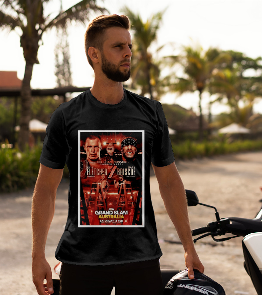 AEW Grand Slam Australia 2026 TNT Championship Ladder Match Kyle Fletcher Vs Mark Briscoe T-Shirt