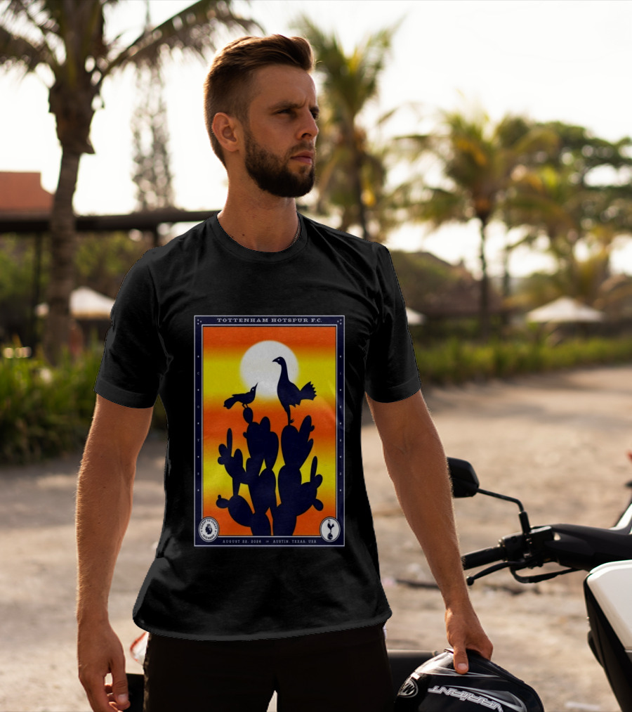 Tottenham Hotspur F.C. Austin Texas August 22 2026 Cactus Silhouette Sunset T-Shirt