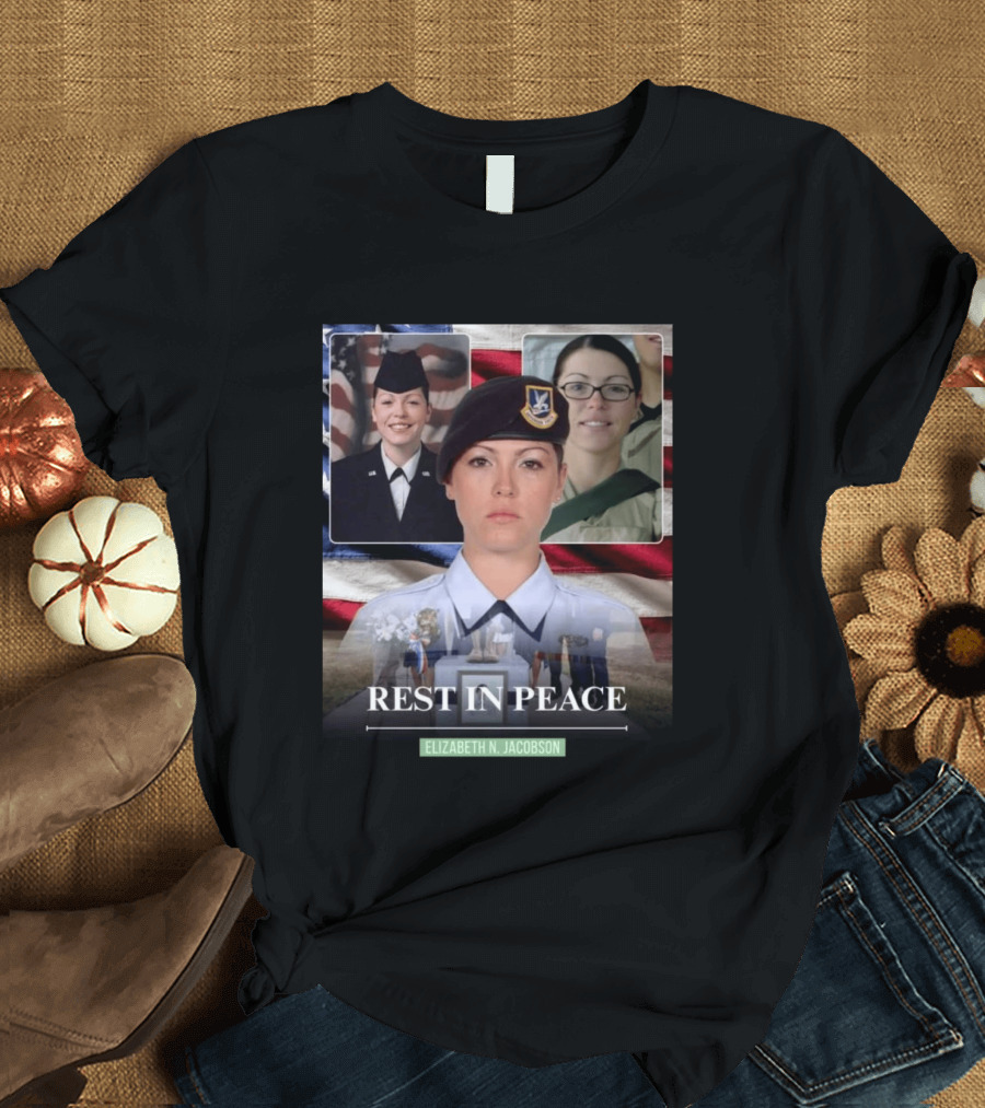 Rest In Peace Elizabeth N. Jacobson Military T-Shirt
