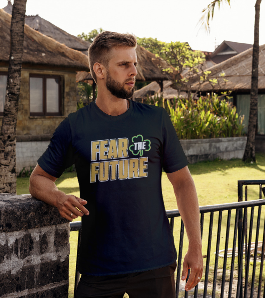 Fear The Future Notre Dame Fighting Irish Football 2026 T-Shirt