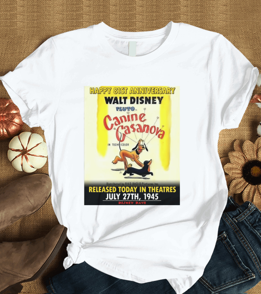 Walt Disney Pluto Canine Casanova 81st Anniversary Released July 27th 1945 T-Shirt