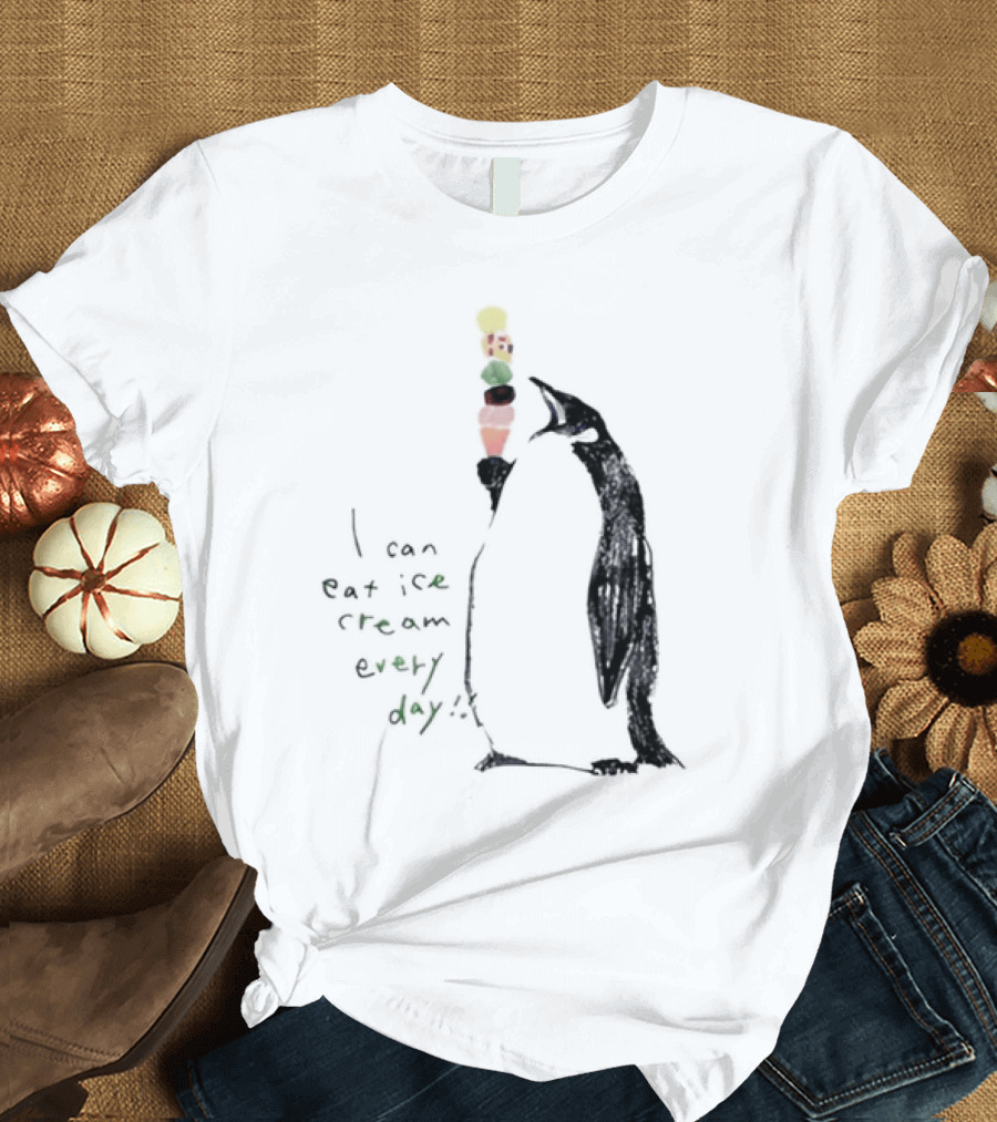 Penguin Eating Ice Cream I Can Eat Ice Cream Every Day T-Shirt