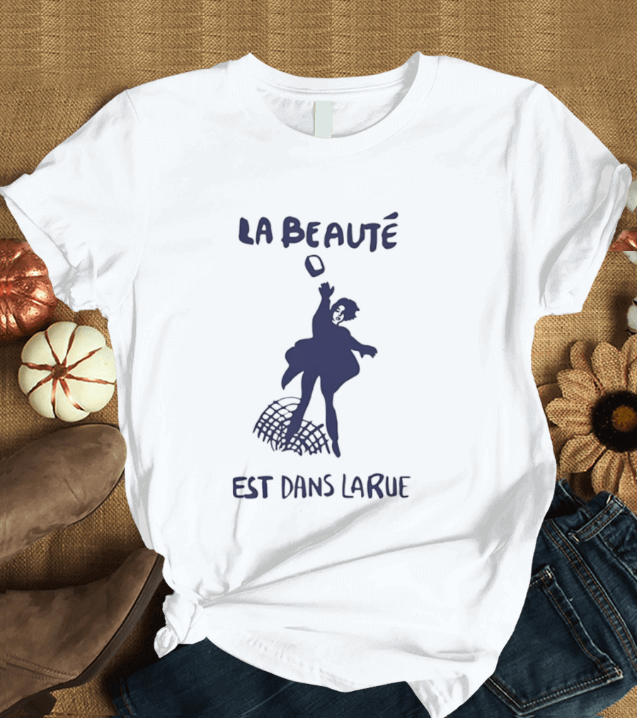 La Beauté Est Dans La Rue Protest Silhouette French T-Shirt