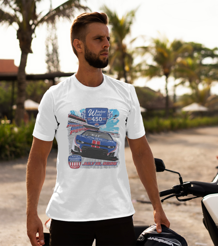 Window World 450 North Wilkesboro Speedway Race July 19 2026 Back To Back Power Racing Event T-Shirt