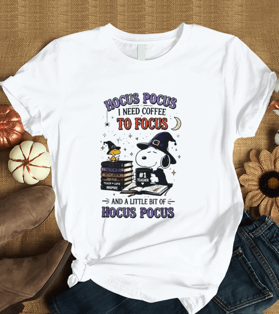 Snoopy Witch Hocus Pocus I Need Coffee To Focus No 1 Teacher Peanuts Halloween T-Shirt