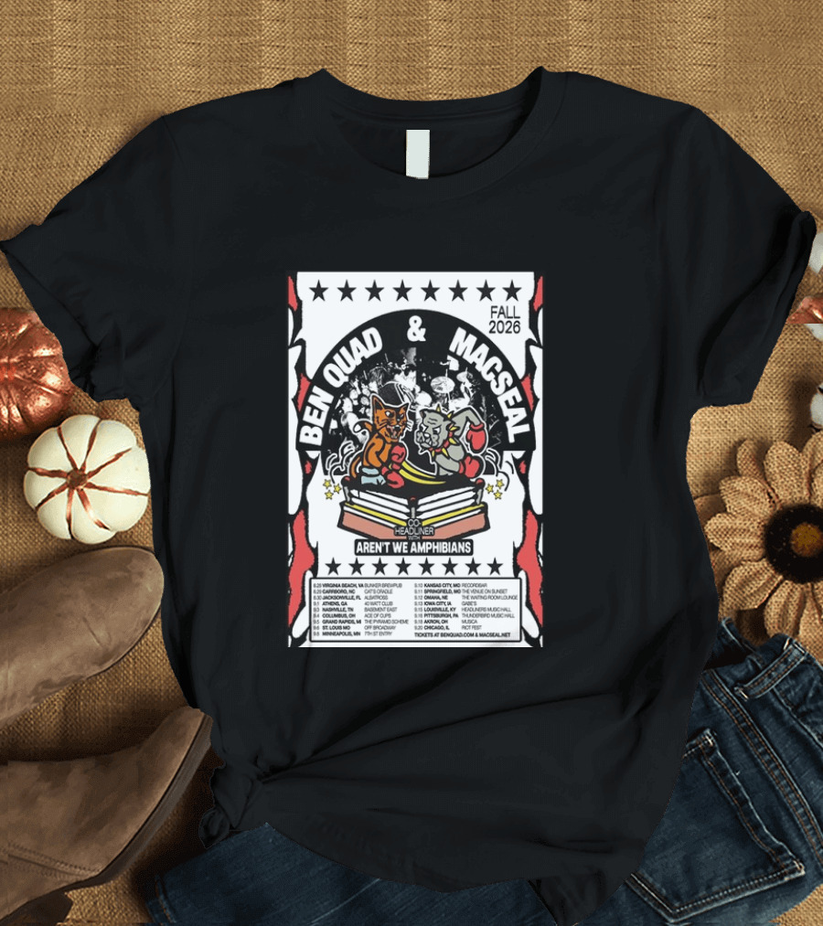 Ben Quad And Macseal Fall 2026 Tour Aren't We Amphibians Co Headliner T-Shirt