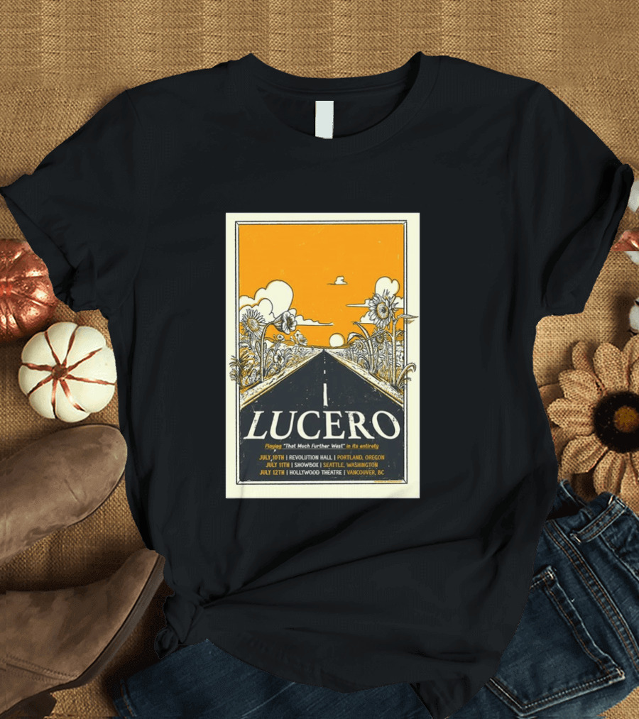 Lucero Playing That Much Further West Portland Seattle Vancouver July 2026 Tour T-Shirt
