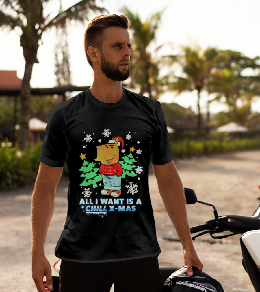 All I Want Is A Chill XMAS Ho Ho Ho Snowflakes Christmas Trees T-Shirt