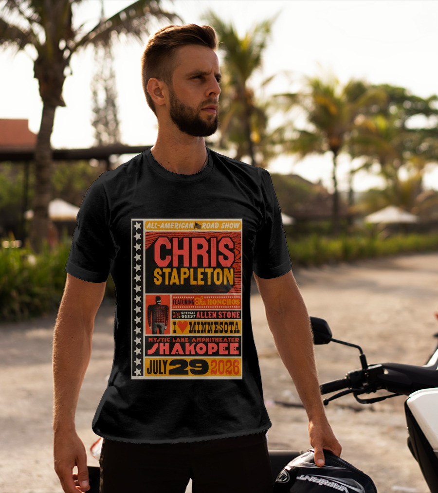 All American Road Show Chris Stapleton Featuring The Honchos Allen Stone Mystic Lake Amphitheater Shakopee July 29 2026 I Love Minnesota T-Shirt