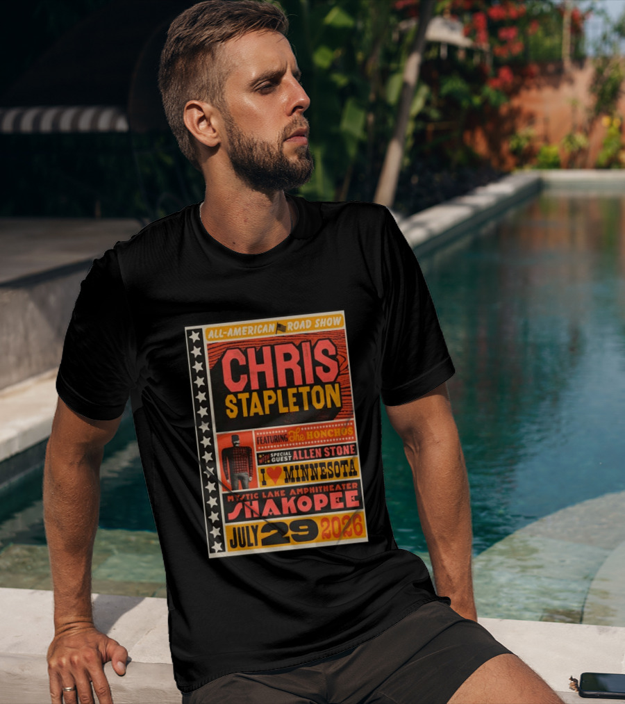 All American Road Show Chris Stapleton Featuring The Honchos Allen Stone Mystic Lake Amphitheater Shakopee July 29 2026 I Love Minnesota T-Shirt
