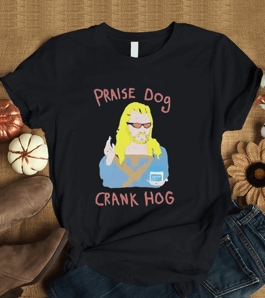 Praise Dog Crank Hog Meme Character With Sunglasses And Long Hair T-Shirt