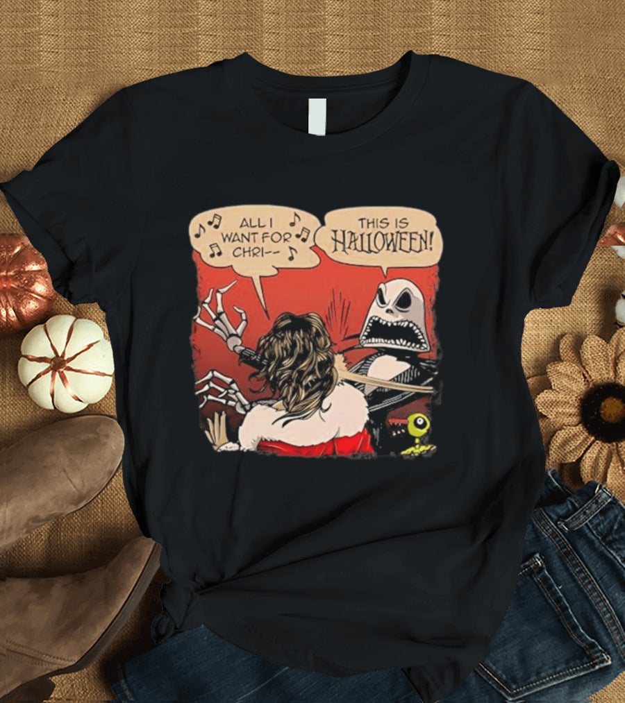 All I Want For Christmas Is This Is Halloween Comic Mashup T-Shirt
