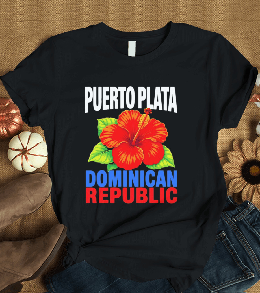 Puerto Plata Dominican Republic Hibiscus Flower Vibrant Island Souvenir T-Shirt