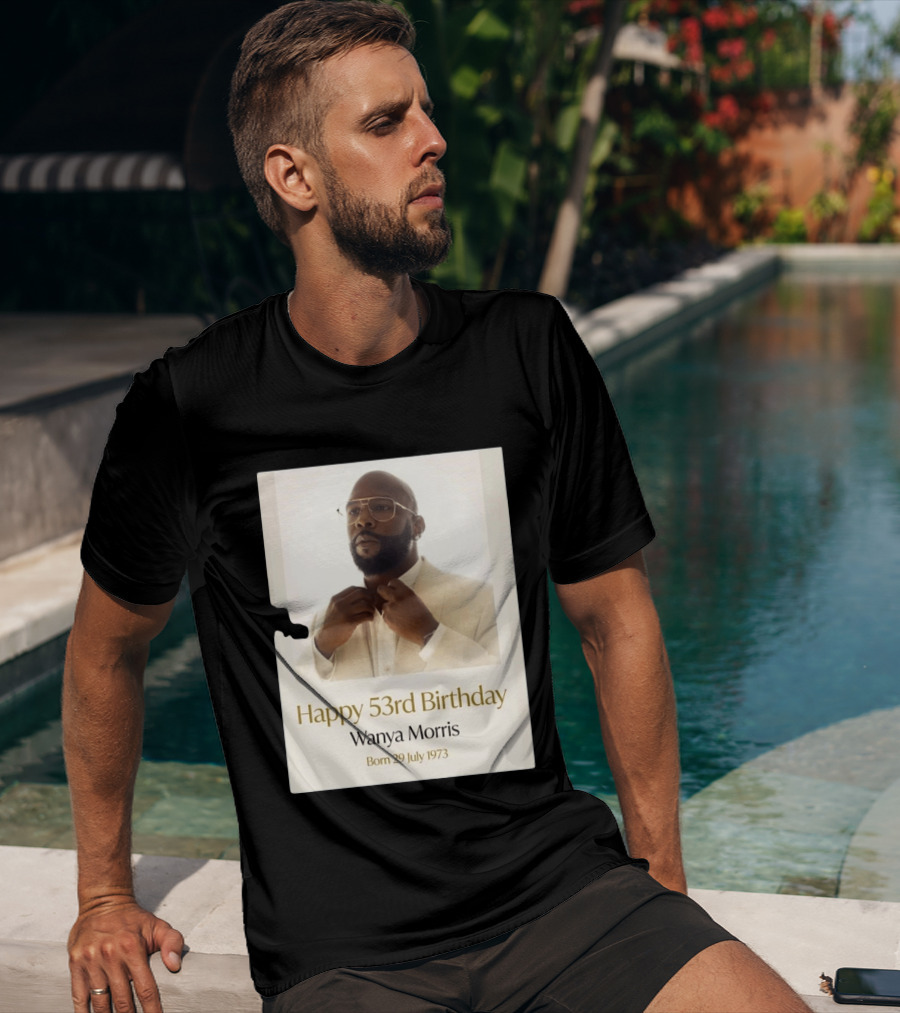 Happy 53rd Birthday Wanya Morris Born 29 July 1973 T-Shirt