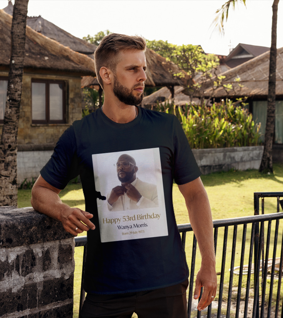 Happy 53rd Birthday Wanya Morris Born 29 July 1973 T-Shirt