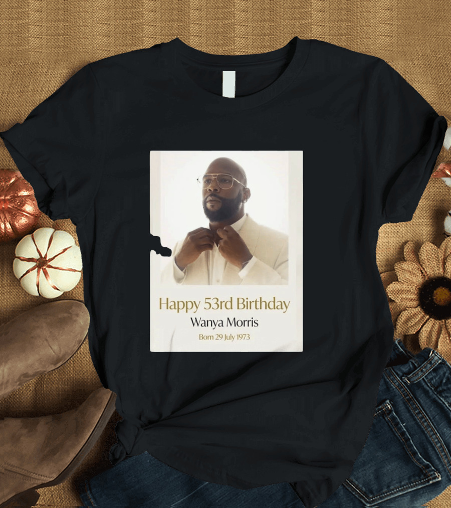 Happy 53rd Birthday Wanya Morris Born 29 July 1973 T-Shirt