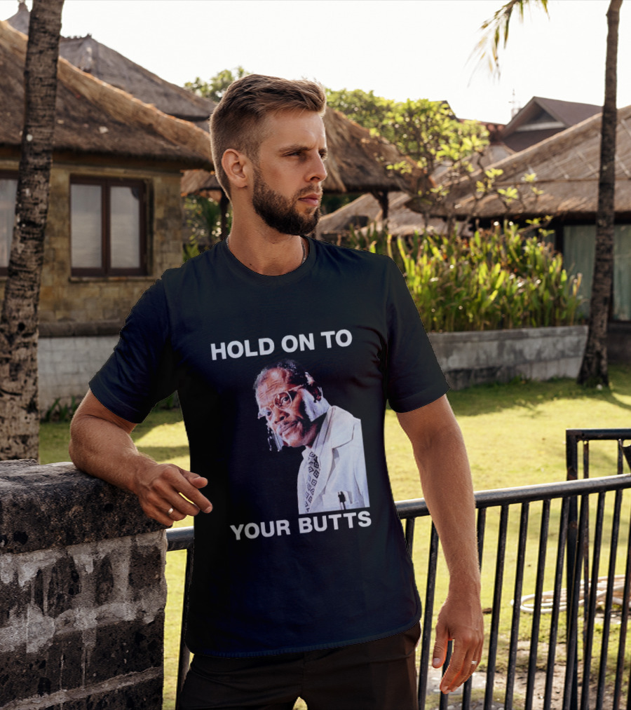 Hold On To Your Butts Jurassic Park Scene T-Shirt