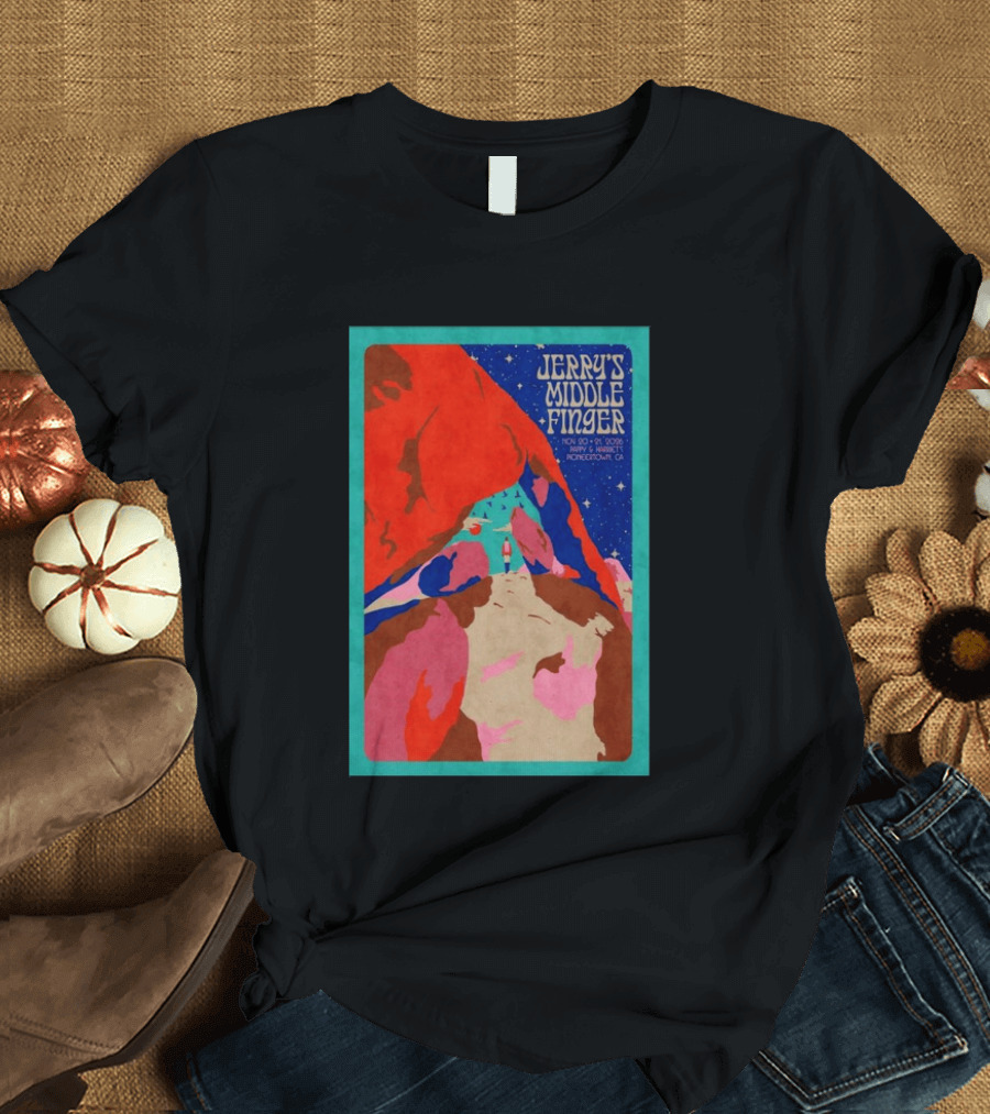 Jerry's Middle Finger Pappy Harriet's Pioneertown CA Nov 20 21 2026 T-Shirt