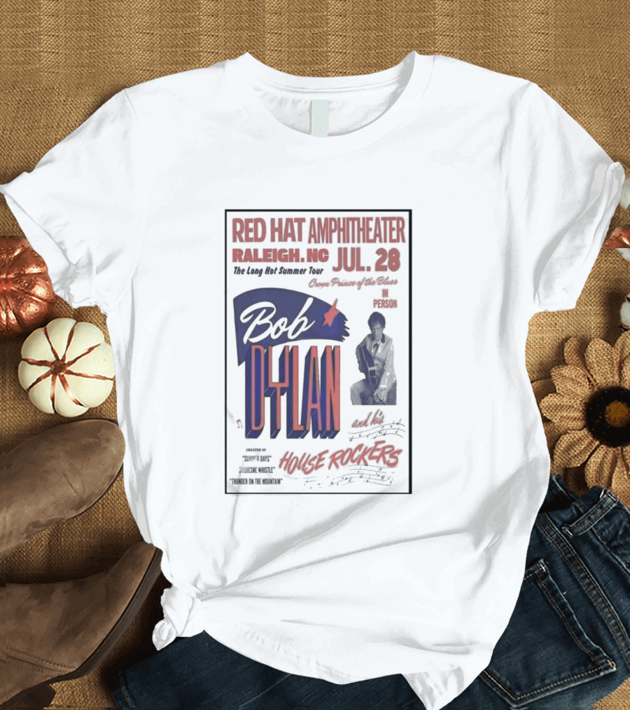 Bob Dylan Live At Red Hat Amphitheater Raleigh NC July 28 2026 T-Shirt