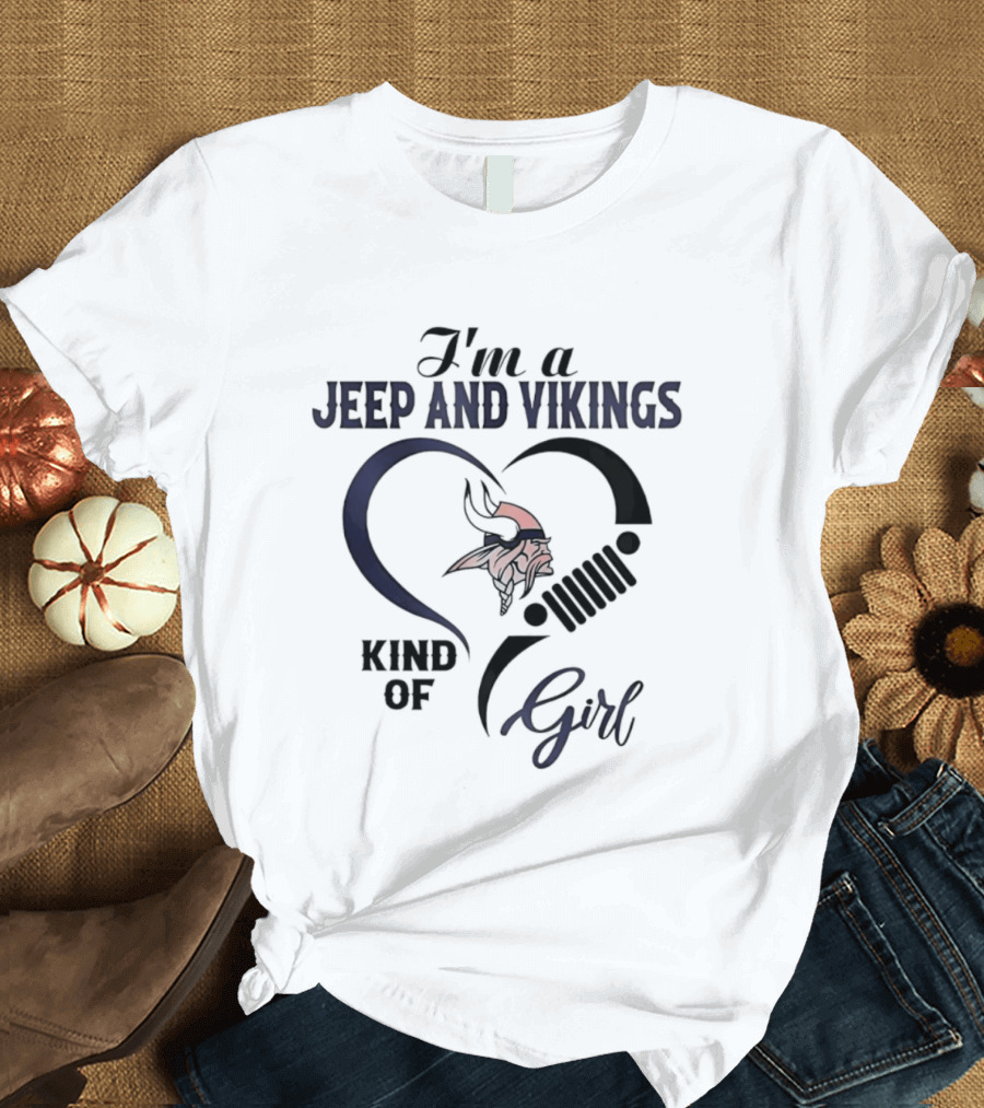 I'm A Jeep And Vikings Kind Of Girl Football Fan T-Shirt