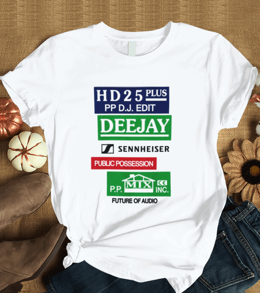 HD25 Plus PP DJ Edit Deejay Sennheiser Future Of Audio T-Shirt