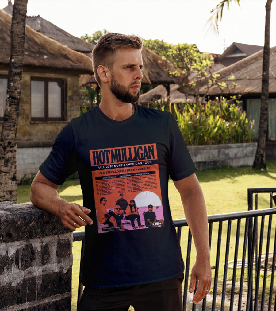 Hot Mulligan Fall 2026 Tour Dates With One Step Closer Riley Wakelee Jimmy Eat World Footballhead Kerosene Heights T-Shirt