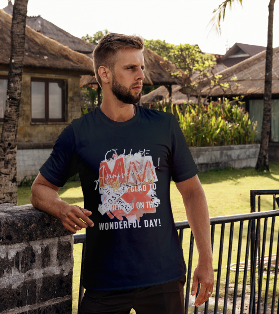 L'Arc En Ciel Celebrate The Anniversary We're So Glad To Be With You On This Wonderful Day T-Shirt