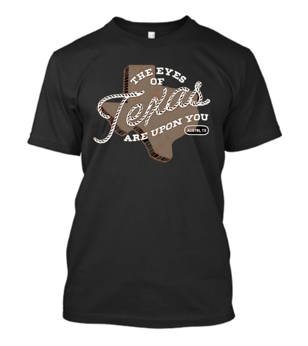 The Eyes Of Texas Are Upon You Austin TX Map Rope T-Shirt