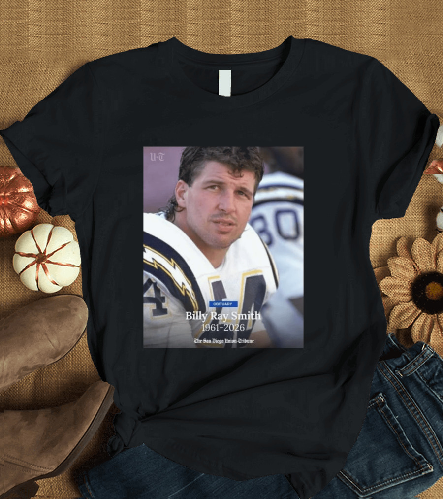 Billy Ray Smith 1961 2026 San Diego Chargers Obituary Tribute San Diego Union Tribune T-Shirt