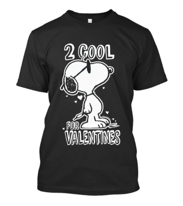 2 Cool For Valentines Peanuts Snoopy T-Shirt