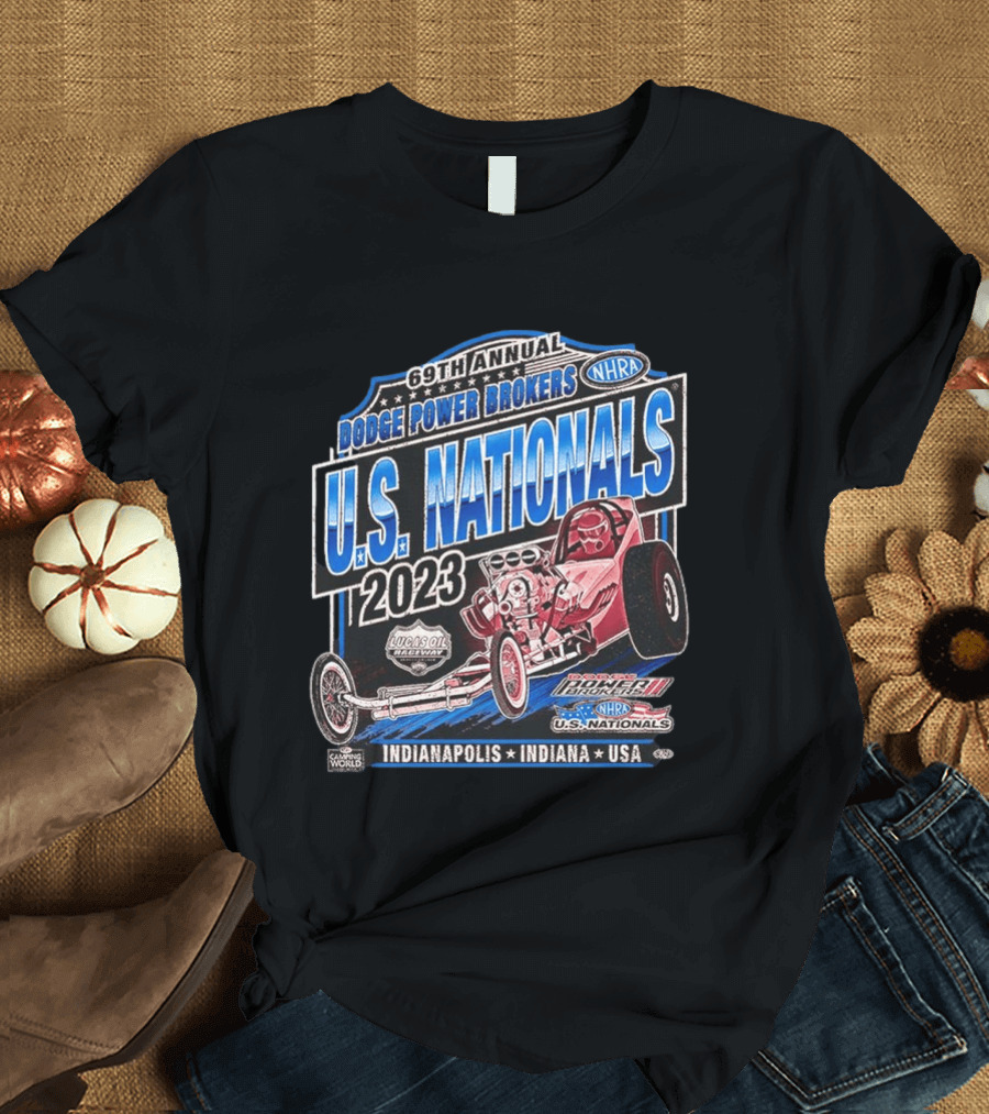 69th Annual Dodge Power Brokers NHRA U.S. Nationals 2023 Lucas Oil Raceway Indianapolis Indiana USA T-Shirt