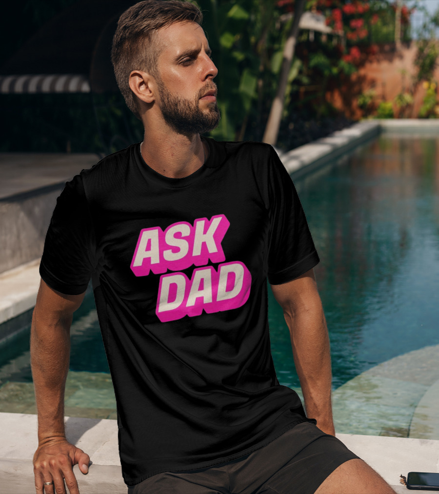 Ask Dad Pink Retro Font Pop Culture T-Shirt