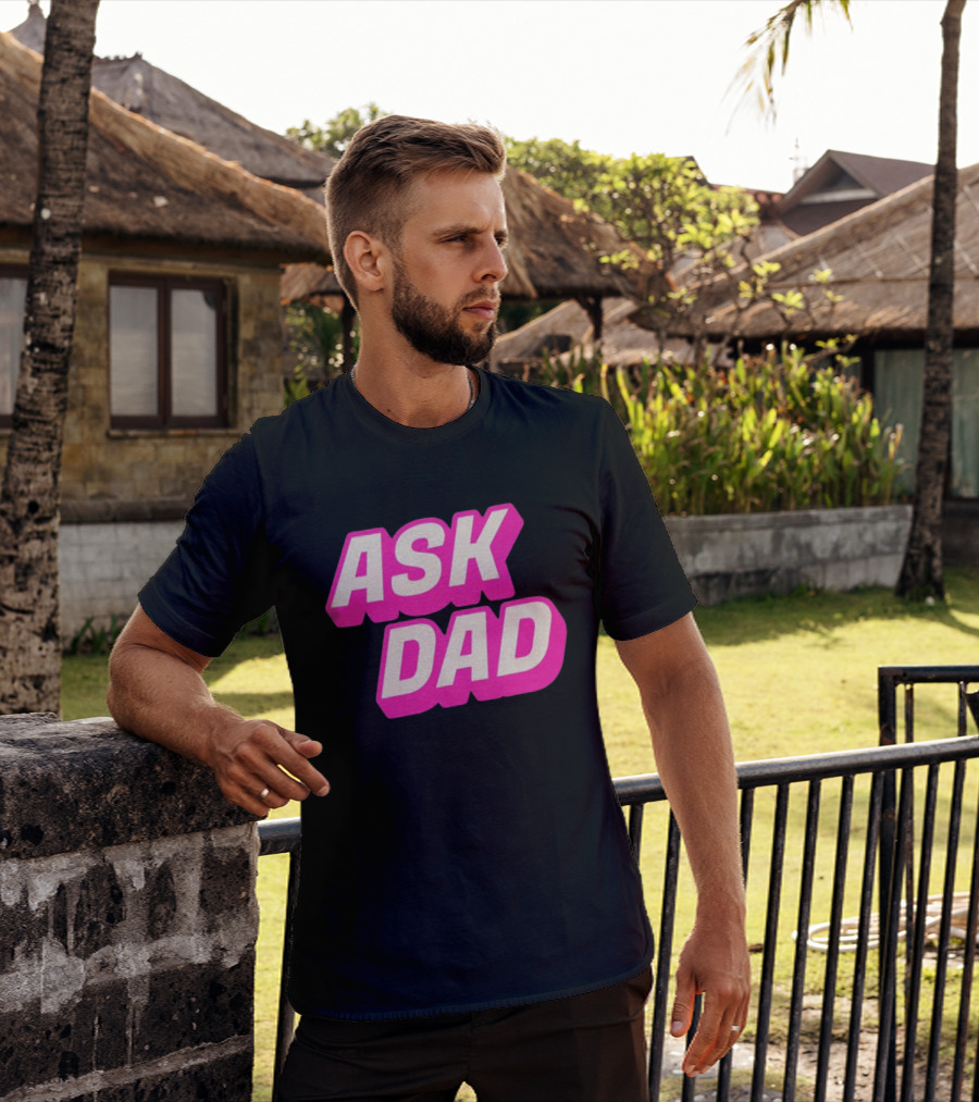 Ask Dad Pink Retro Font Pop Culture T-Shirt