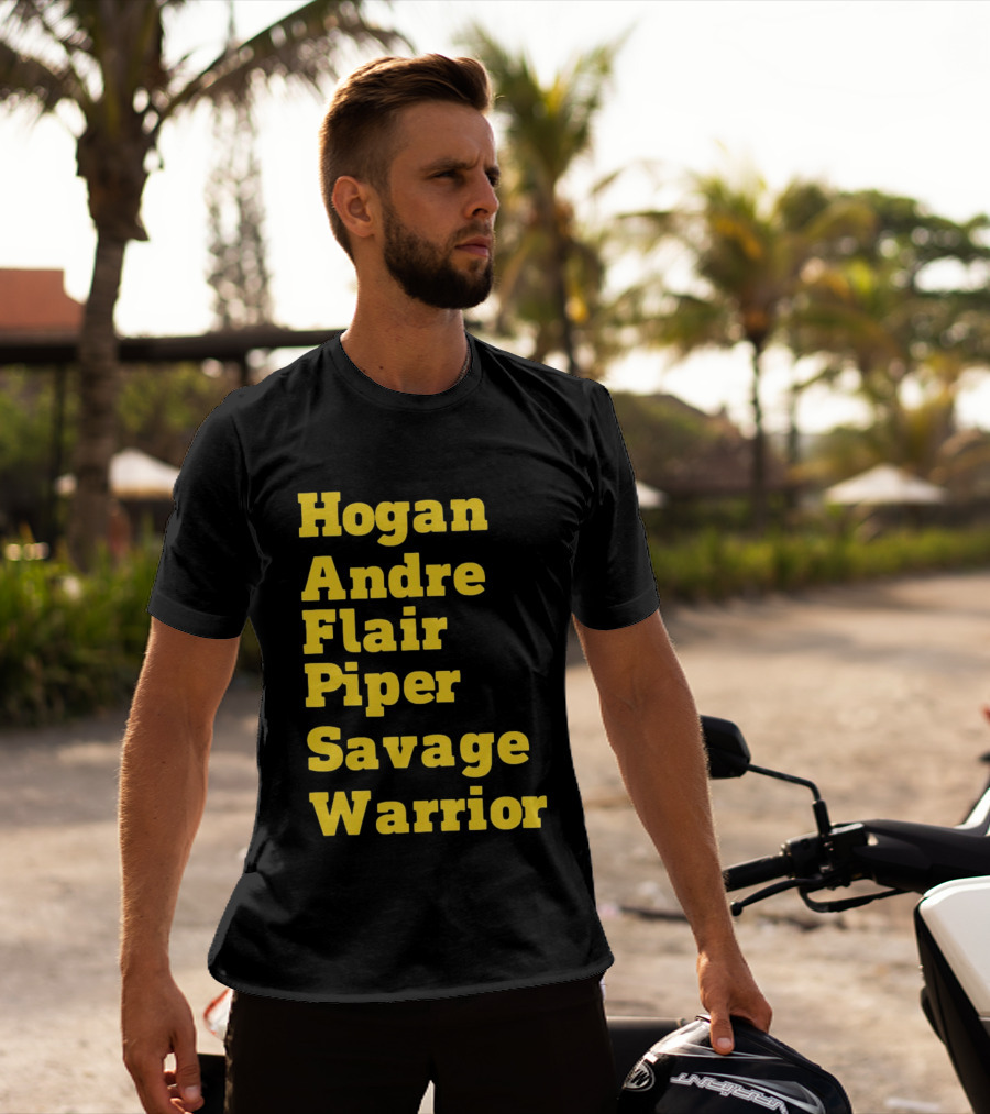 Hogan Andre Flair Piper Savage Warrior Legendary Wrestling T-Shirt