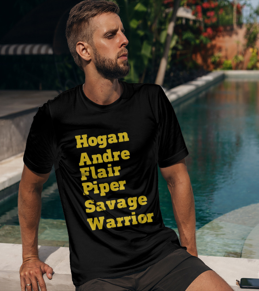 Hogan Andre Flair Piper Savage Warrior Legendary Wrestling T-Shirt