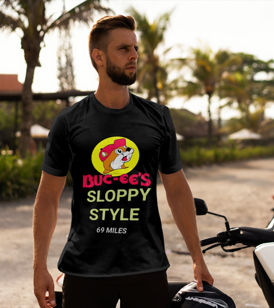 Buc Ee's Sloppy Style 69 Miles T-Shirt