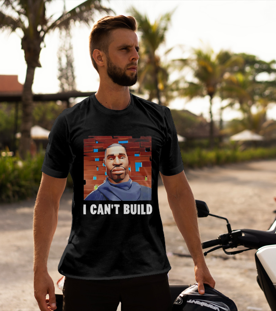 I Can't Build Fortnite Character Brick Wall T-Shirt