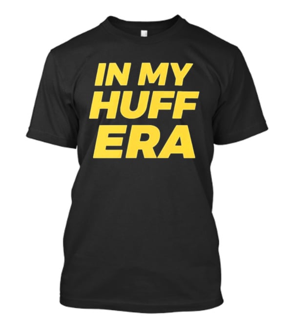 In My Huff Era Trendy Bold Yellow Text Fashion T-Shirt