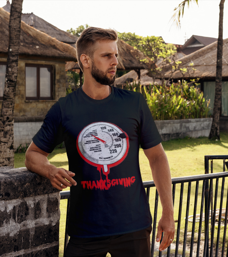 Thanksgiving Meat Thermometer Creepy Design With Blood Red Dripping Effect T-Shirt