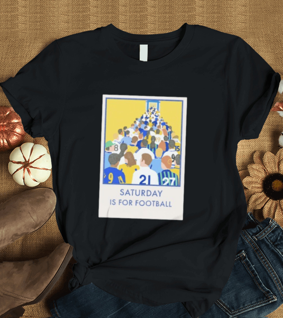 Saturday Is For Football Fans Colorful Player Gathering T-Shirt